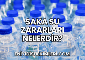 Saka Su Zararları Nelerdir?