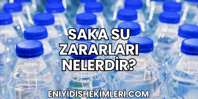 Saka Su Zararları Nelerdir?