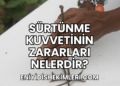 Sürtünme Kuvvetinin Zararları Nelerdir?