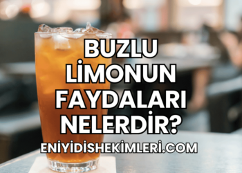 Buzlu Limonun Faydaları Nelerdir?