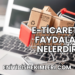 E-Ticaretin Faydaları Nelerdir?