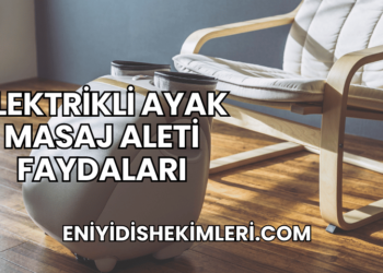 Elektrikli Ayak Masaj Aleti Faydaları