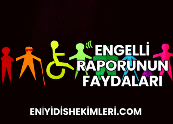 Engelli Raporunun Faydaları