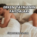 Erken Yatmanın Faydaları