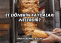 Et Dönerin Faydaları Nelerdir?