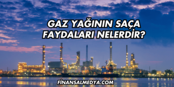 Gaz Yağının Saça Faydaları Nelerdir?