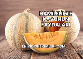 Hamilelikte Kavunun Faydaları