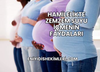 Hamilelikte Zemzem Suyu İçmenin Faydaları