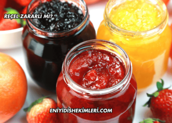 Reçel Zararlı mı?