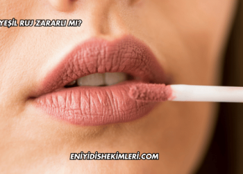 Yeşil Ruj Zararlı mı?