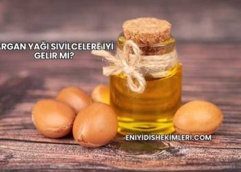 Argan Yağı Sivilcelere İyi Gelir mi?