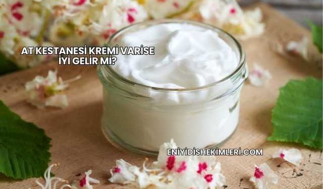At Kestanesi Kremi Varise İyi Gelir mi?