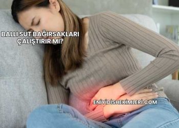 Ballı Süt Bağırsakları Çalıştırır mı?