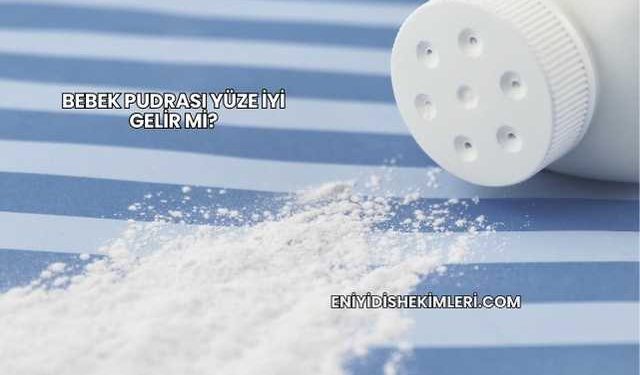 Bebek Pudrası Yüze İyi Gelir mi?