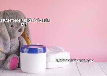 Bepanthol Pişiğe İyi Gelir mi?