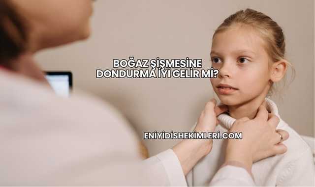 Boğaz Şişmesine Dondurma İyi Gelir mi?
