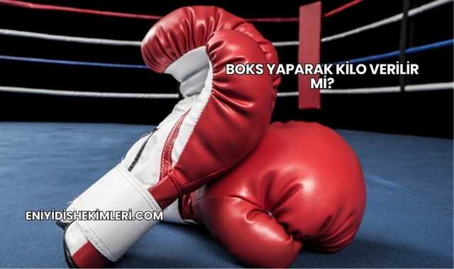 Boks Yaparak Kilo Verilir mi?