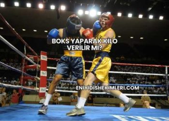 Boks Yaparak Kilo Verilir mi?