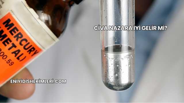 Civa Nazara İyi Gelir mi?
