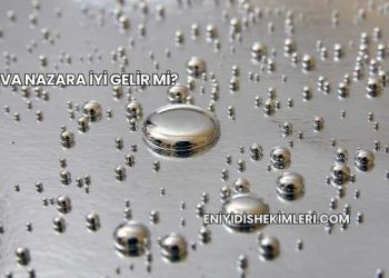 Civa Nazara İyi Gelir mi?