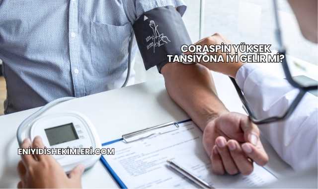 Coraspin Yüksek Tansiyona İyi Gelir mi?