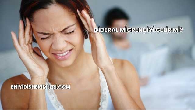 Dideral Migrene İyi Gelir mi?
