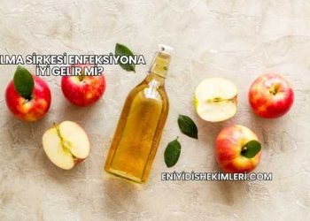 Elma Sirkesi Enfeksiyona İyi Gelir mi?