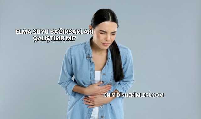 Elma Suyu Bağırsakları Çalıştırır mı?