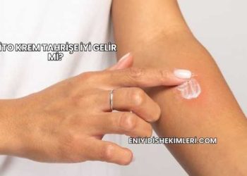 Fito Krem Tahrişe İyi Gelir mi?