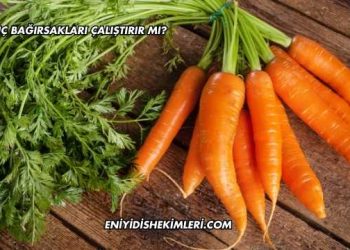 Havuç Bağırsakları Çalıştırır mı?