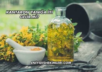 Kantaron Yanığa İyi Gelir mi?