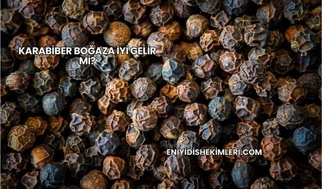 Karabiber Boğaza İyi Gelir mi?