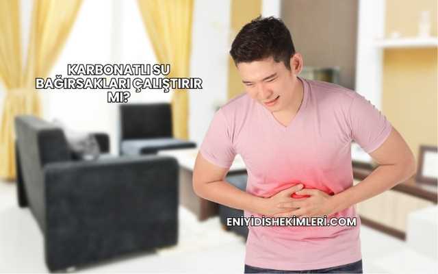 Karbonatlı Su Bağırsakları Çalıştırır mı?