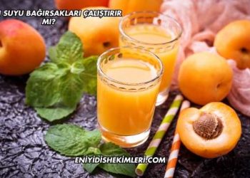 Kayısı Suyu Bağırsakları Çalıştırır mı?