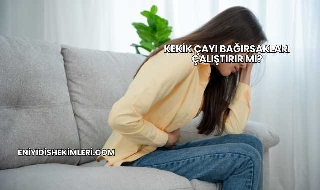Kekik Çayı Bağırsakları Çalıştırır mı?