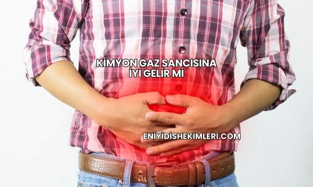 Kimyon Gaz Sancısına İyi Gelir mi