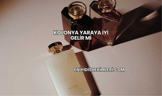Kolonya Yaraya İyi Gelir mi?