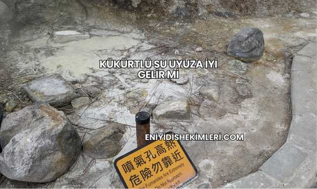 Kükürtlü Su Uyuza İyi Gelir mi?