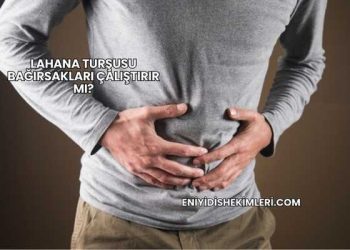 Lahana Turşusu Bağırsakları Çalıştırır mı?