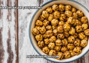 Leblebi Bağırsakları Çalıştırır mı?