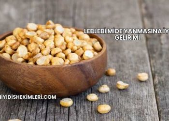 Leblebi Mide Yanmasına İyi Gelir mi