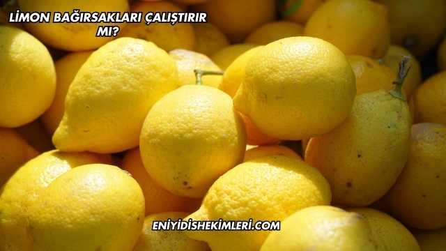 Limon Bağırsakları Çalıştırır mı?