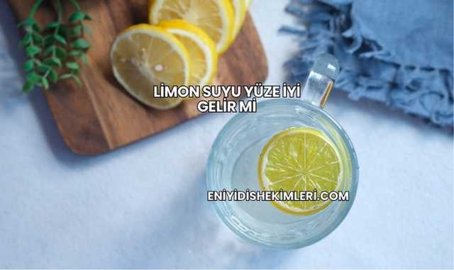 Limon Suyu Yüze İyi Gelir mi?