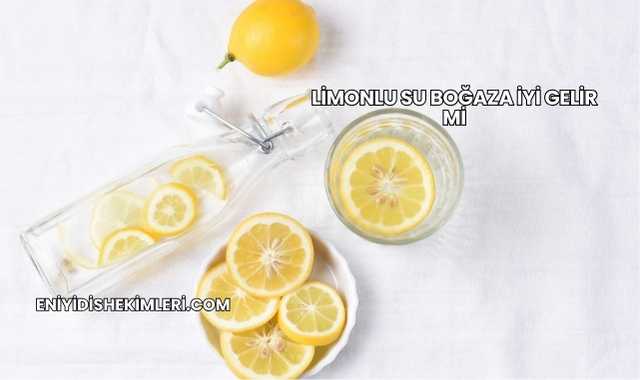Limonlu Su Boğaza İyi Gelir mi?