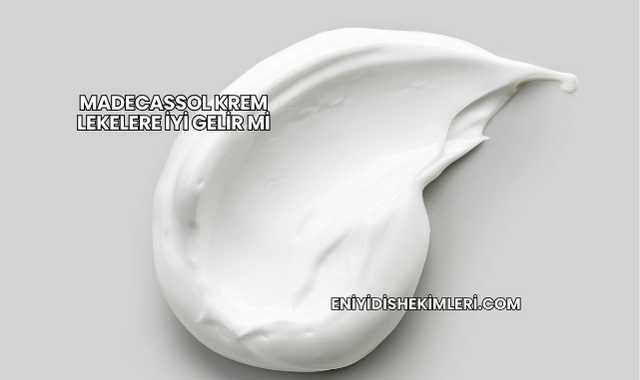 Madecassol Krem Lekelere İyi Gelir mi?