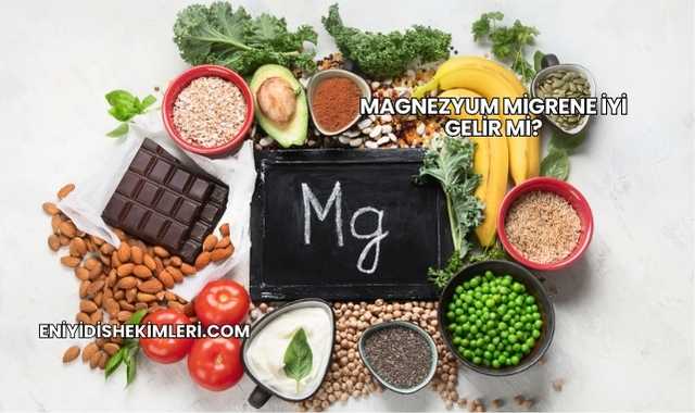 Magnezyum Migrene İyi Gelir mi?