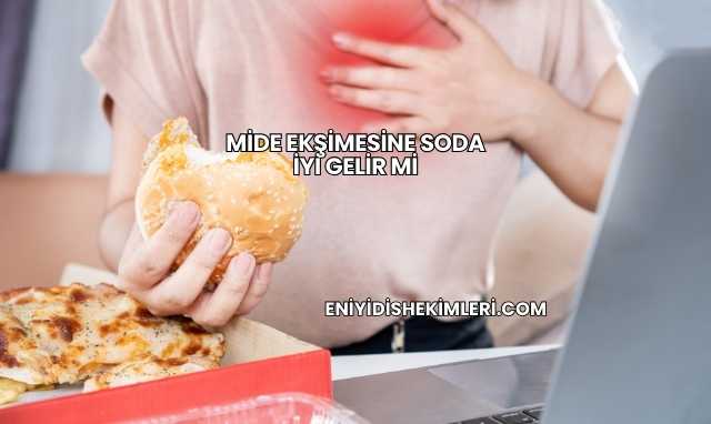 Mide Ekşimesine Soda İyi Gelir mi