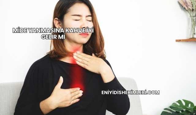 Mide Yanmasına Kahve İyi Gelir mi