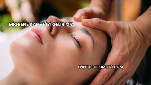 Migrene Kahve İyi Gelir mi