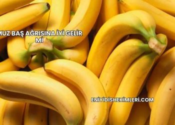 Muz Baş Ağrısına İyi Gelir mi